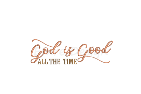 God is Good All the Time Embroidery Review